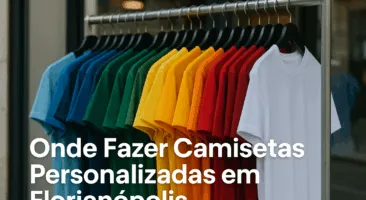 Onde fazer camisetas personalizadas em Florianópolis