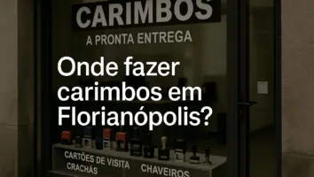Onde fazer carimbos em Florianópolis?