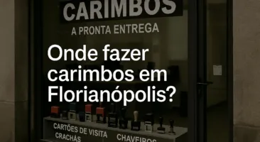 Onde fazer carimbos em Florianópolis?