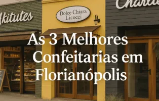 As 3 Melhores Confeitarias em Florianópolis