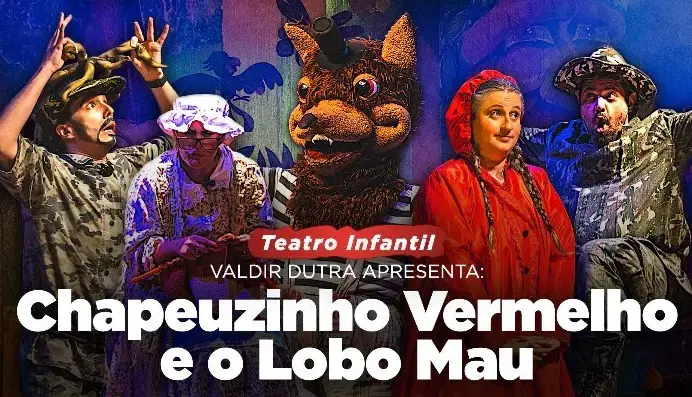 (Foto: Site Floripa / Divulgação) Teatro Infantil: Chapeuzinho Vermelho e o Lobo Mau