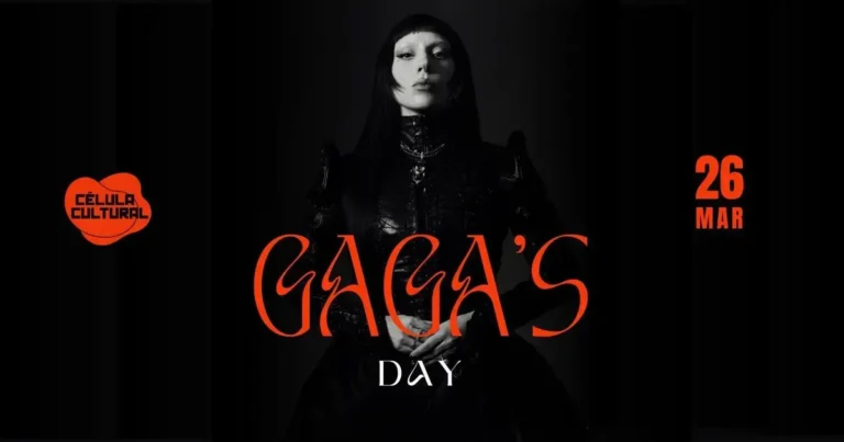 Capa promocional com texto "GAGA'S DAY" e a data "26 MAR", logo da Célula Cultural à esquerda.