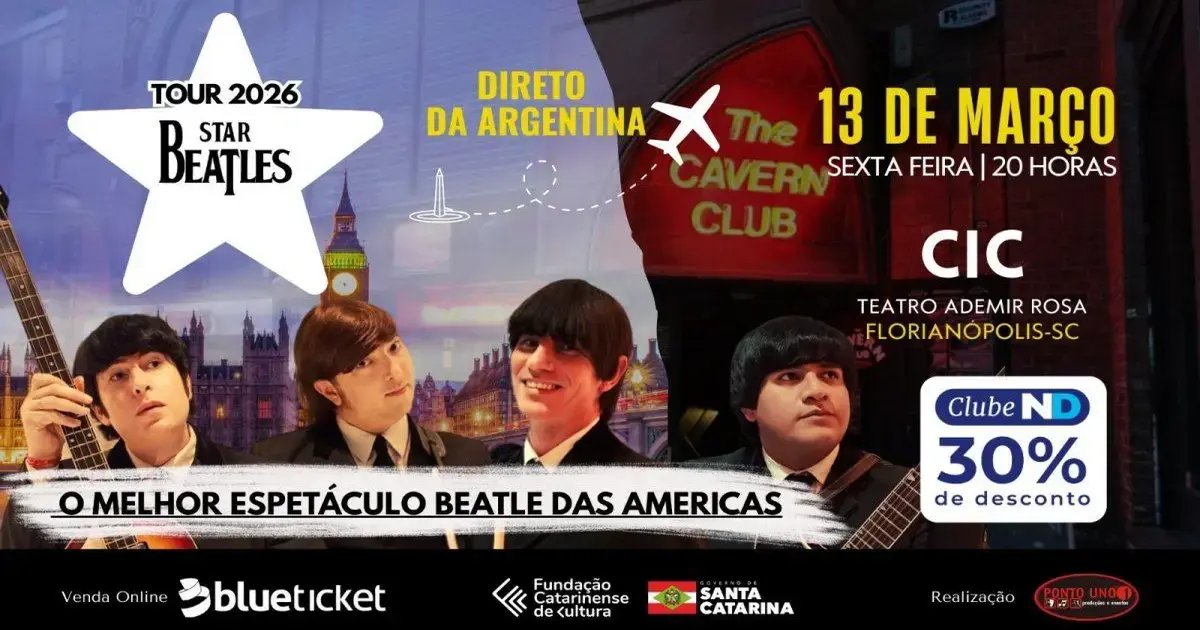 Tour 2026 Star Beatles, apresentação no CIC em 13 de março, Teatro Ademir Rosa. Desconto de 30% para Clube ND.
