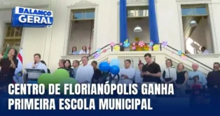 Florianópolis inaugura primeira escola municipal no Centro da cidade