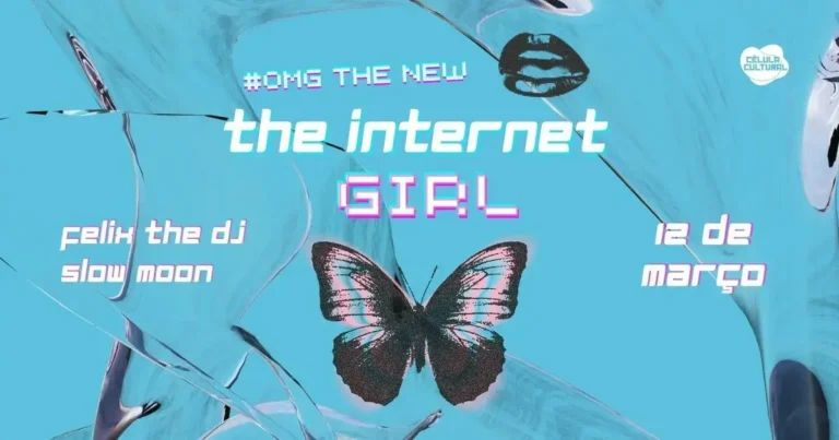 Cartaz de evento com fundo azul, texto "the internet GIRL", informações sobre DJ's e data "12 de março".