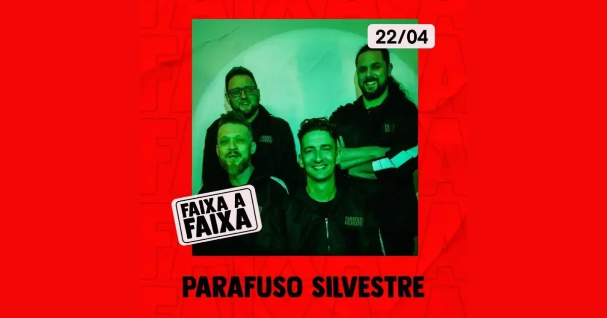Quatro pessoas sorrindo em um fundo vermelho, com o texto "FAIXA A FAIXA" e "PARAFUSO SILVESTRE" abaixo.