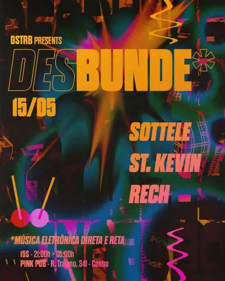 Cartaz do evento Desbunde com detalhes da programação e horários no Pink Pub, incluindo artistas como Sottele, St. Kevin e Rech.