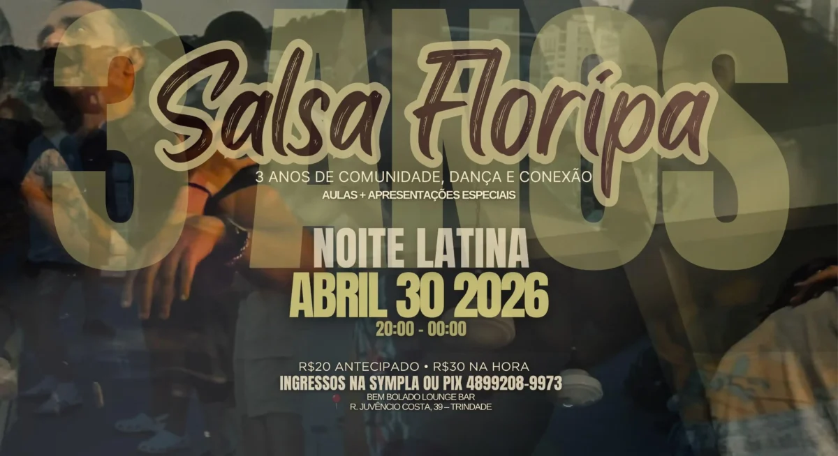 Anúncio do evento "Salsa Floripa", destacando 3 anos de comunidade, dança e conexão, com informações sobre aulas e apresentações.